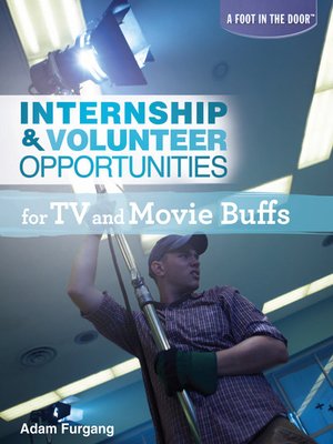 cover image of Internship & Volunteer Opportunities for TV and Movie Buffs